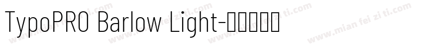 TypoPRO Barlow Light字体转换